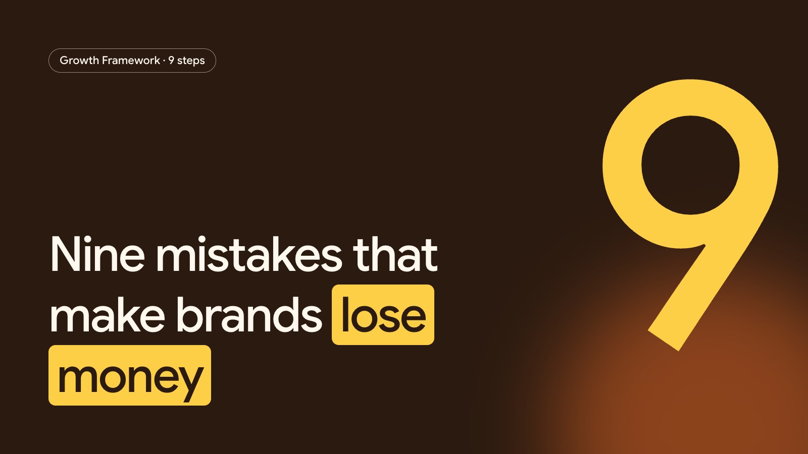 Nine mistakes that make brands lose money